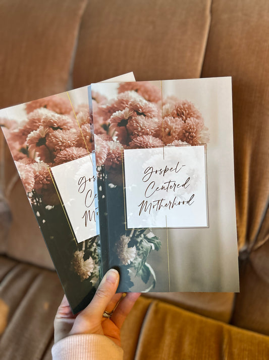 Gospel-Centered Motherhood Book